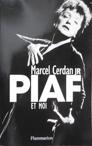 Piaf et moi.