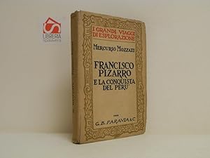 Francisco Pizzarro e la conquista del Perù