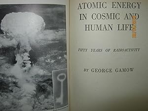 Atomic Energy In Cosmic And Human Life Fifty Years Of Radioactivity