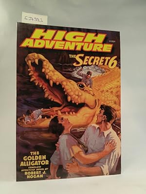High Adventure 61 The Secret Six, The Golden Alligator.[Neubuch]