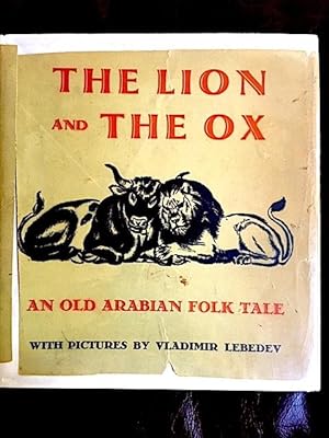 The Lion and the Ox: An Old Arabian Folk Tale