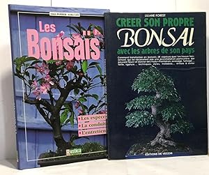 Les bonsaïs: les espèces la conduite l'entretien + Créer son propre Bonsaï avec les arbres de son...
