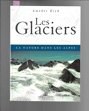 Les glaciers : La nature dans les Alpes