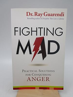 Fighting Mad: Practical Solutions for Conquering Anger (Signed by the author)