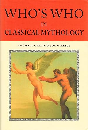 Who's Who In Classical Mythology :