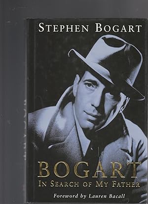 BOGART IN SEARCH OF MY FATHER
