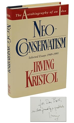 Neo-Conservatism: The Autobiography of an Idea, Selected Essays 1949-1995