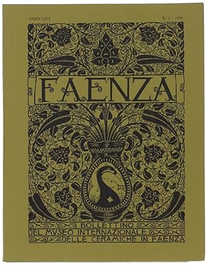FAENZA - Bollettino del Museo Internazionale dell Ceramiche in Faenza. Anno 1978, N.3.: