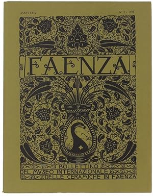 FAENZA - Bollettino del Museo Internazionale dell Ceramiche in Faenza. Anno 1978, N.5.: