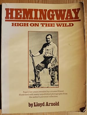 Hemingway high on the wild