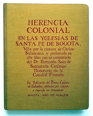 Herencia Colonial en las Yglesias (Iglesias) de Santa Fe de Bogota