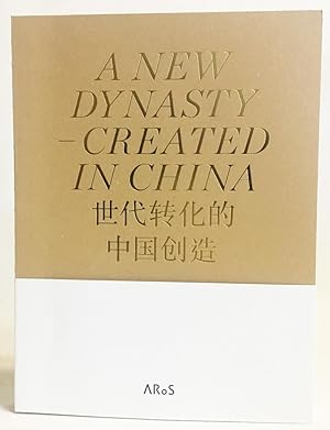 A New Dynasty - Created in China
