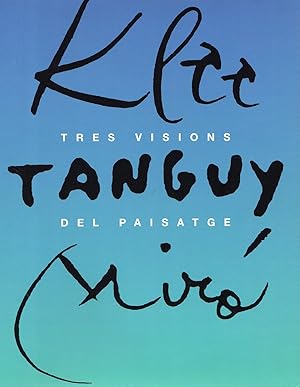 Klee, Tanguy, Mirò. Tres visions del paisatge
