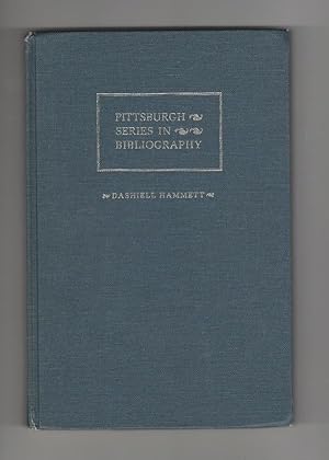 Dashiell Hammett: A Descriptive Bibliography by Richard Layman (First Edition)