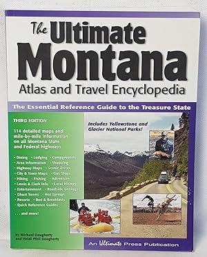 The Ultimate Montana Atlas and Travel Encyclopedia, Third Edition