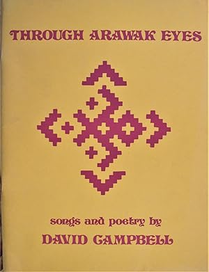 Through Arawak Eyes. Songs and Poetry