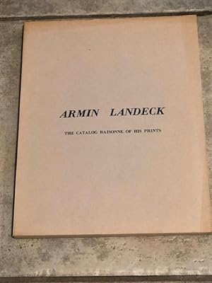 Armin Landeck; The Catalog Raisonne of his Prints