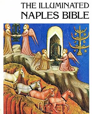 The Illuminated Naples Bible :