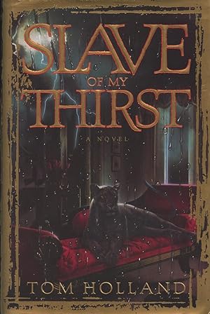Slave of My Thirst: A Novel