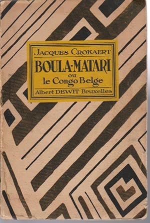 Boula Matari ou le Congo belge.