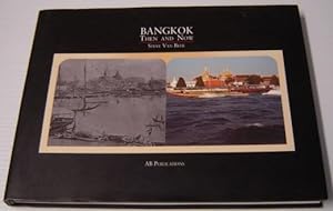 Bangkok Then And Now; Signed