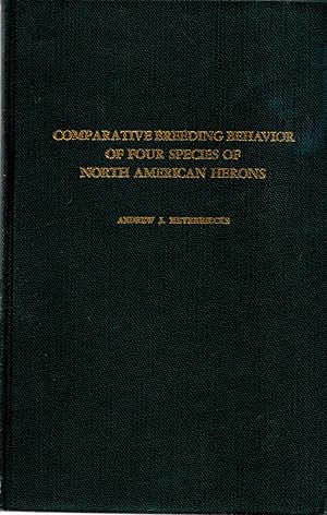 Comparative Breeding Behavior of Four Species of North American Herons