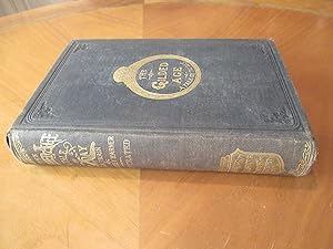 The Gilded Age A Tale Of To-Day By Mark Twain. And Charles Dudley Warner. Fully Illustrated From ...