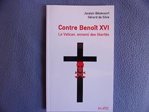 Contre Benoît XVI : Le Vatican ennemi des libertés