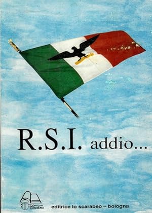 RSI addio . 1943 - 1945.