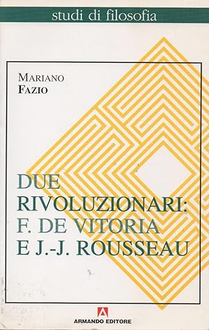 Due rivoluzionari: F. De Vitoria e J.J. Rousseau