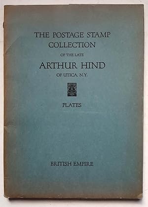 The Postage Stamp Collection of the Late Arthur Hind of Utica, N.Y., British Empire, Plates