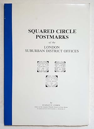 Squared Circle Postmarks of the London Suburban District Offices (Harry Hayes Philatelic Study No...