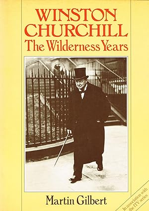 Winston Churchill The Wilderness Years :