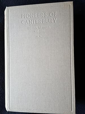 Pioneers of Canterbury. Deans Letters 1840 - 1854