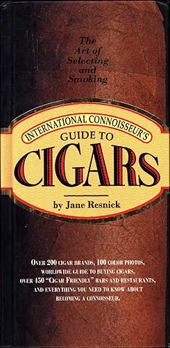 International Connoisseur's Guide to Cigars / The Art of Selecting and Smoking
