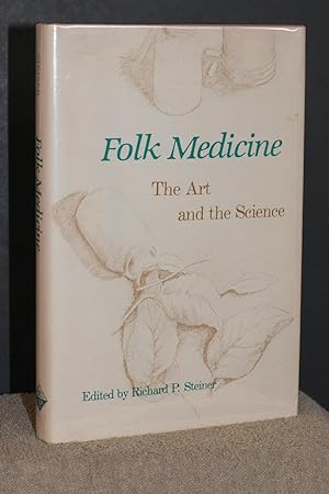 Folk Medicine; The Art and the Science