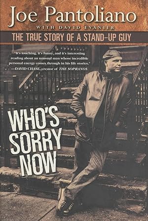 Who's Sorry Now: The True Story of a Stand-up Guy