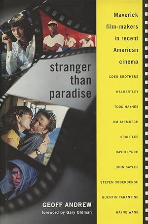 Stranger Than Paradise: Maverick Film-Makers in Recent American Cinema (Limelight)