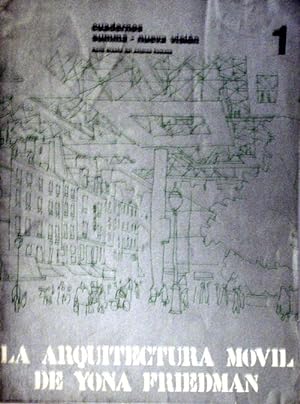 Cuadernos summa nueva - vision. 1 Serie Diseño del entorno humano. La arquitectura movil de Yona ...