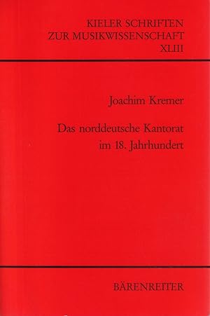 Das norddeutsche Kantorat im 18. Jahrhundert. Untersuchungen am Beispiel Hamburgs. (Hrsg. von Fri...