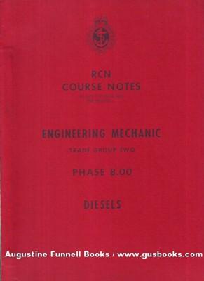 Engineering Mechanic, Trade Group Two, Phase 8.00, Diesels