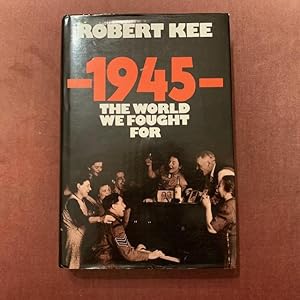 1945: The World We Fought For (first edition, first impression)