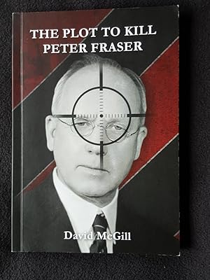The plot to kill Peter Fraser