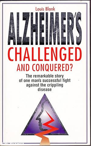 Alzheimer's Challenged and Conquered?
