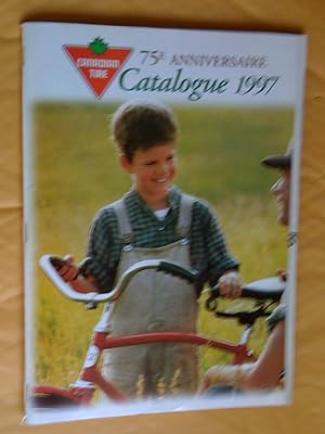 Canadian Tire. Catalogue 1997, 75e anniversaire
