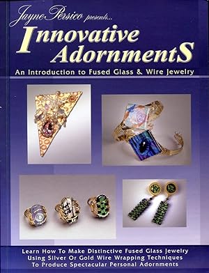 Innovative Adornments: An Introduction to Fused Glass and Wire Jewelry