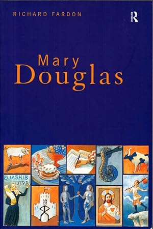 Mary Douglas : An Intellectual Biography
