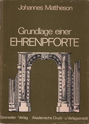 Grundlage einer Ehrenpforte. Photomechanischer NACHDRUCK der Ausgabe Berlin, Liepmannssohn, 1910....