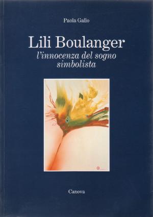 Lili Boulanger - L'Innocenza del Sogno Simbolista