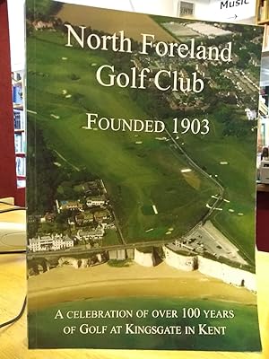 The History of the North Foreland Golf Club 1903 - 2006